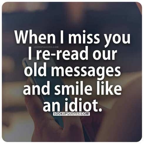 When I Miss You, I Re-Read Our Old Messages and Smile Like an Idiot: Blank  Lined 6x9 I Love You Journal/Notebooks as Gift for His / Her Love on