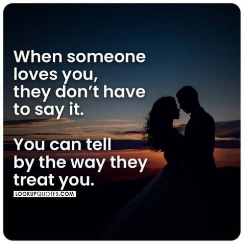 When someone loves you, they don't have to say it